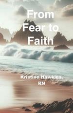 From Fear to Faith: Conquering Anxiety with Spiritual Strength