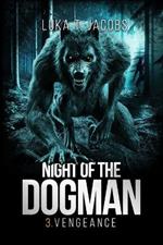 Night Of The Dogman: Vengeance