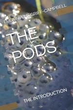 The Pods: The Introduction