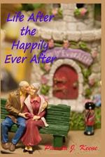 Life After the Happily Ever After