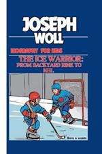 Joseph Woll: The Ice Warrior: From Backyard Rink to NHL