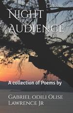 Night Audience: A collection of Poems