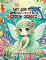 Lily and the Adventure of the Crystal Kingdom: ????????????????