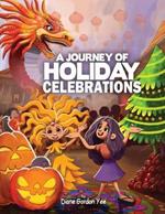 A Journey of Holiday Celebrations