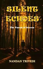 Silent Echoes: The Forest of Secrets