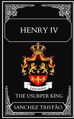 Henry IV: The Usurper King