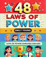 48 Laws Of Power: Simplified For Kids