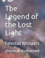 The Legend of the Lost Light: Celestial Whispers