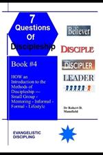 HOW an Introduction to the Methods of Discipleship: Small Group, Mentoring, Informal, Formal, and Lifestyle