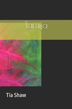 Tamija: The Beginning