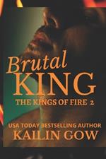 Brutal King: An Enemies to Lovers New Adult Contemporary Romance