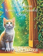 The Curious Kitten's Enchanted Quest