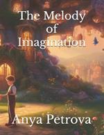 The Melody of Imagination