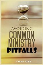 Avoiding Common Ministry Pitfalls