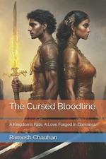 The Cursed Bloodline: A Kingdom's Fate, A Love Forged in Darkness