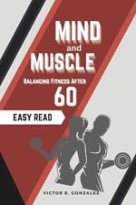 Mind and Muscle: Balancing Fitness After 60