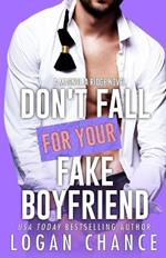 Don't Fall For Your Fake Boyfriend