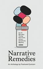 Narrative Remedies: An anthology