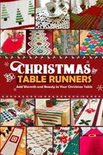 Christmas Table Runners: Add Warmth and Beauty to Your Christmas Table