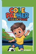 Cole Palmer Children's Book: From Academy Star to Manchester City Hero