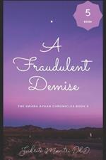 A Fraudulent Demise: The Swara Ayaan Chronicles Book 5