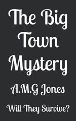 The Big Town Mystery