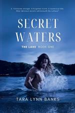 Secret Waters (The Lake Book 1): A steamy island erotica with threesomes and creatures that fulfil every sexual fantasy