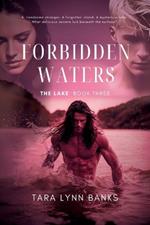 Forbidden Waters (The Lake Book 3): An erotic adventure on a mysterious island with tentacles and creatures that fulfil every sexual fantasy