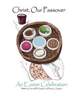 Christ, Our Passover: An Easter Celebration