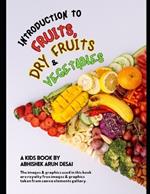 Intro to Fruits & Veggies: A kids book