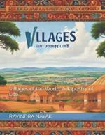 Villages of the World: A Tapestry of Life