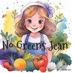 No Greens Jean