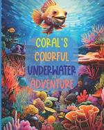 Coral's Colorful Underwater Adventure