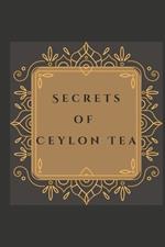 Secrets of Ceylon Tea