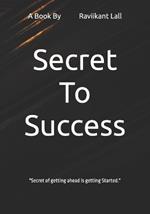 Secret to Success: Road to Riches