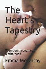 The Heart's Tapestry: Poems on the Journey of Motherhood