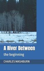 A River Between: the beginning