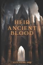 The Heir of Ancient Blood