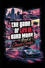 The Game Of Life On Hard Mode Book 2: Cheat Codes