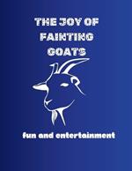 The Joy of Fainting Goats: Fun and Entertainment