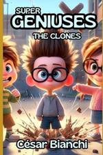 Supergeniuses: The Clones