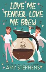 Love Me Tender, Love Me Brew (The Coffee Loft Series: Fall Collection)