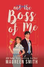 Boss of Me: A Billionaire Boss Romance