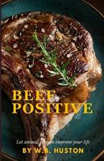 Beef Positive: Let animal protein improve your life