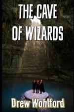 The Cave Of Wizards