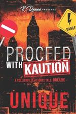 Proceed with Kaution: A Collierville Heights Tale: Dreaux