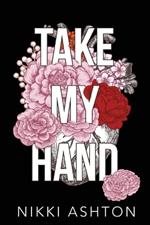 Take My Hand: One Family, Two Generations, Two Love Stories