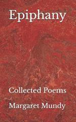 Epiphany: Collected Poems