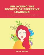 Unlocking the Secrets of Effective Learning: Advanced Strategies for Improving Memory and Speedy Reading Techniques