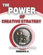 The Power of Creative Strategy: Your Competitive Guide